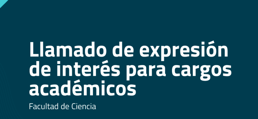 Llamados de expresiones de interés a cargo académico