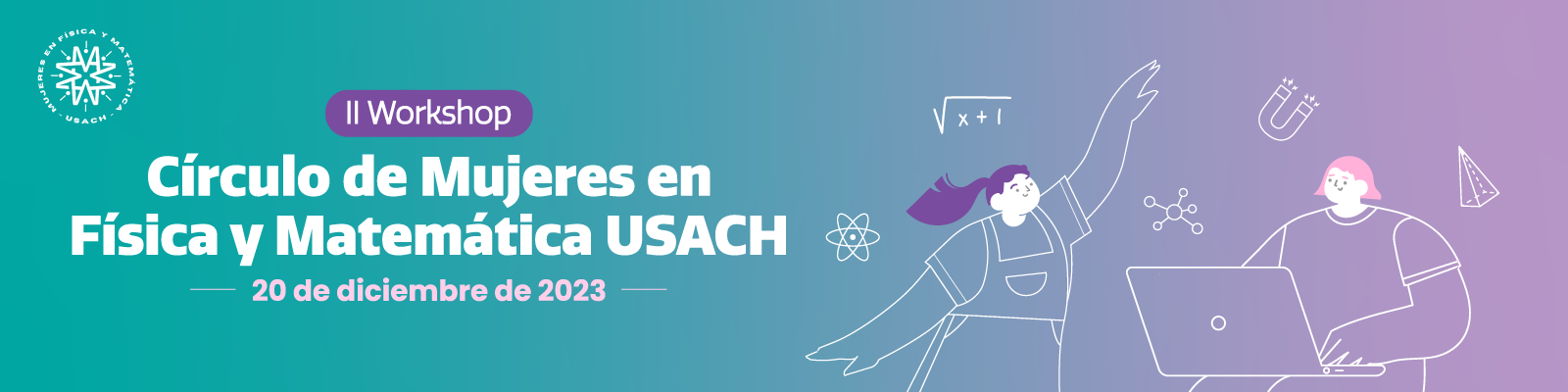 II Workshop Círculo de Mujeres en Física y Matemática USACH