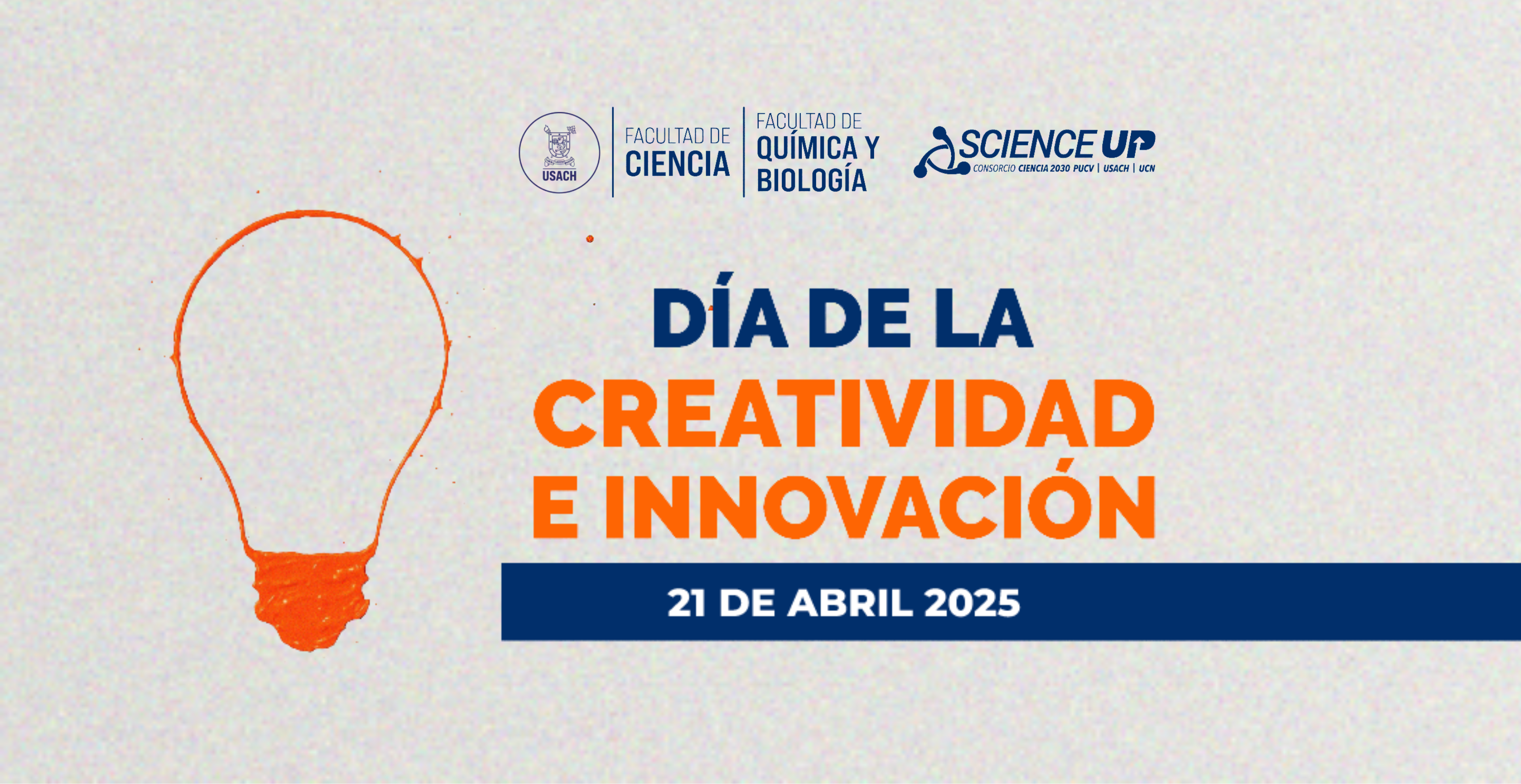 Consorcio Science Up celebrará el Día de la Creatividad y la Innovación con actividades especiales en la Usach