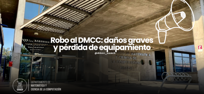 Robo al DMCC: daños graves y pérdida de equipamiento