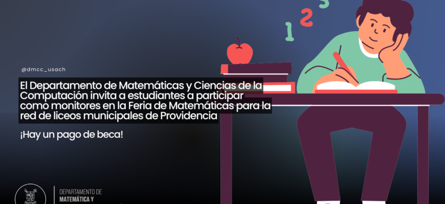 El Departamento de Matemáticas y Ciencias de la Computación invita a estudiantes a participar como monitores en la Feria de Matemáticas para la red de liceos municipales de Providencia
