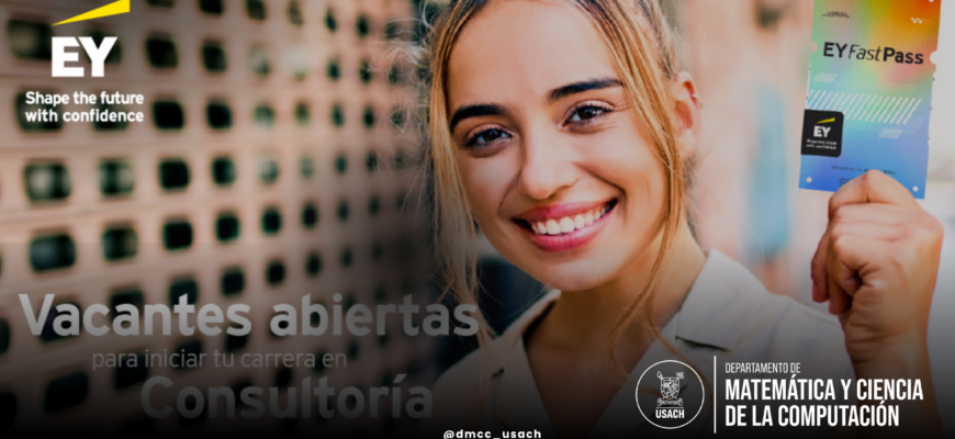 Inicia tus primeros pasos en el mundo laboral con EY FastPass
