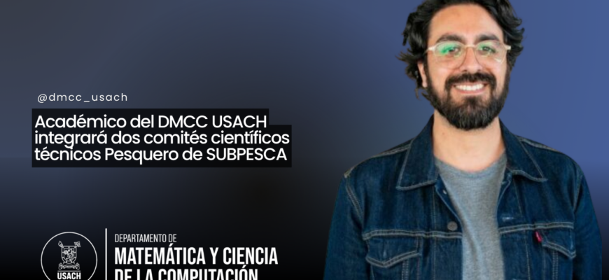 Académico del DMCC USACH integrará dos comités científicos técnicos Pesquero de SUBPESCA