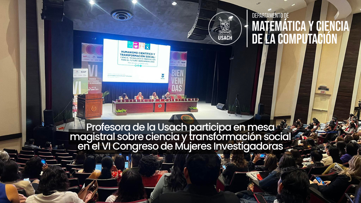 Profesora de la Usach participa en mesa magistral sobre ciencia y transformación social en el VI Congreso de Mujeres Investigadoras