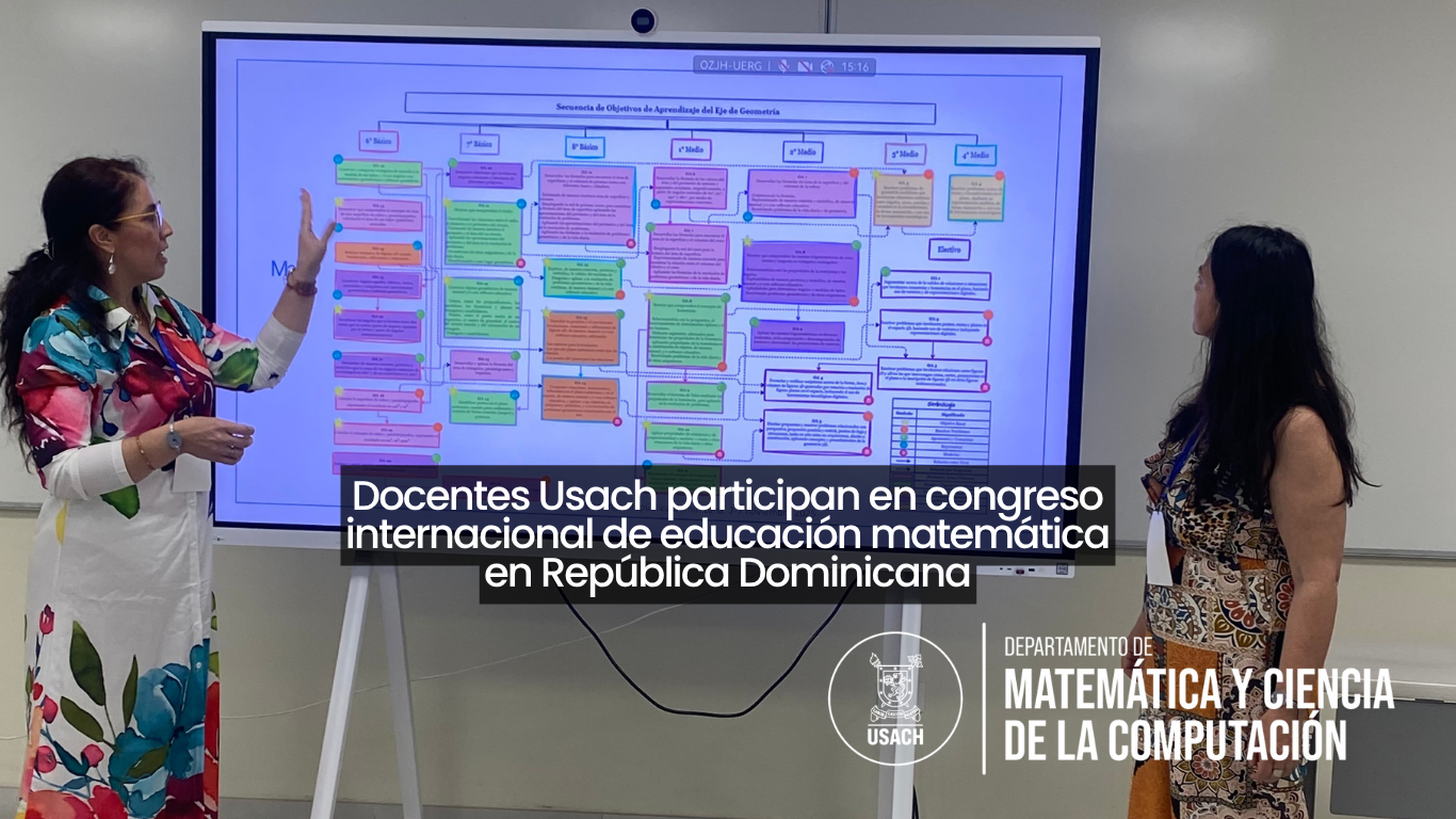 Docentes Usach participan en congreso internacional de educación matemática en República Dominicana