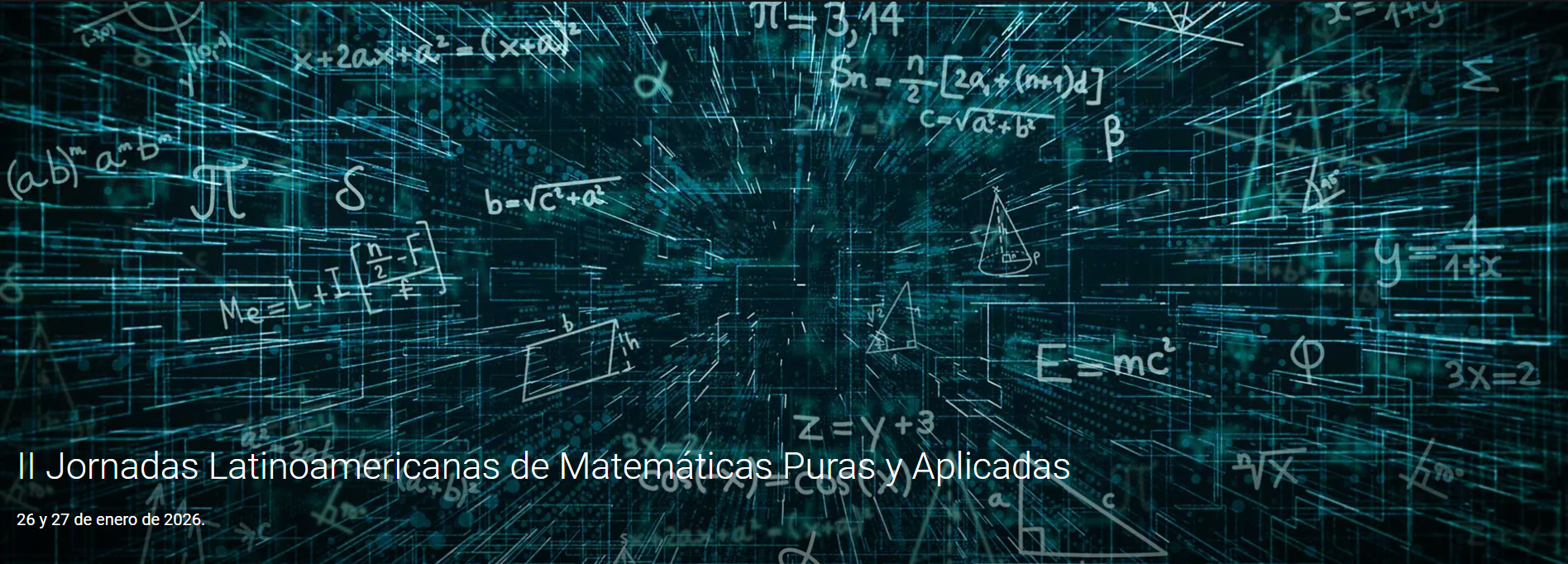 II Jornadas Latinoamericanas de Matemáticas Puras y Aplicadas reúnen académicos y estudiantes de la región
