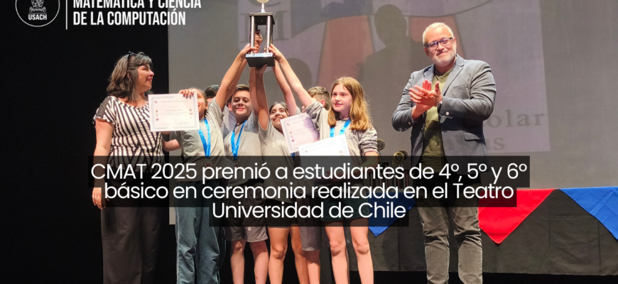 CMAT 2025 premió a estudiantes de 4º, 5º y 6º básico en ceremonia realizada en el Teatro Universidad de Chile