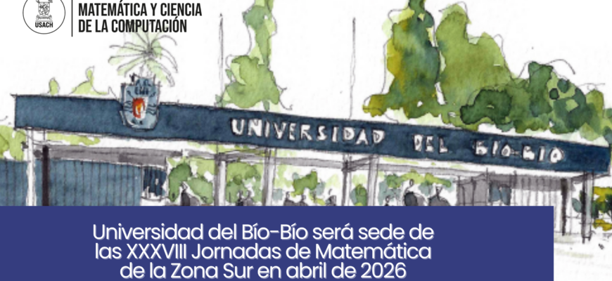 Universidad del Bío-Bío será sede de las XXXVIII Jornadas de Matemática de la Zona Sur en abril de 2026