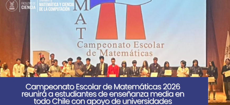 Campeonato Escolar de Matemáticas 2026 reunirá a estudiantes de enseñanza media en todo Chile con apoyo de universidades