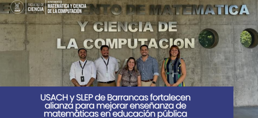 USACH y SLEP de Barrancas fortalecen alianza para mejorar enseñanza de matemáticas en educación pública