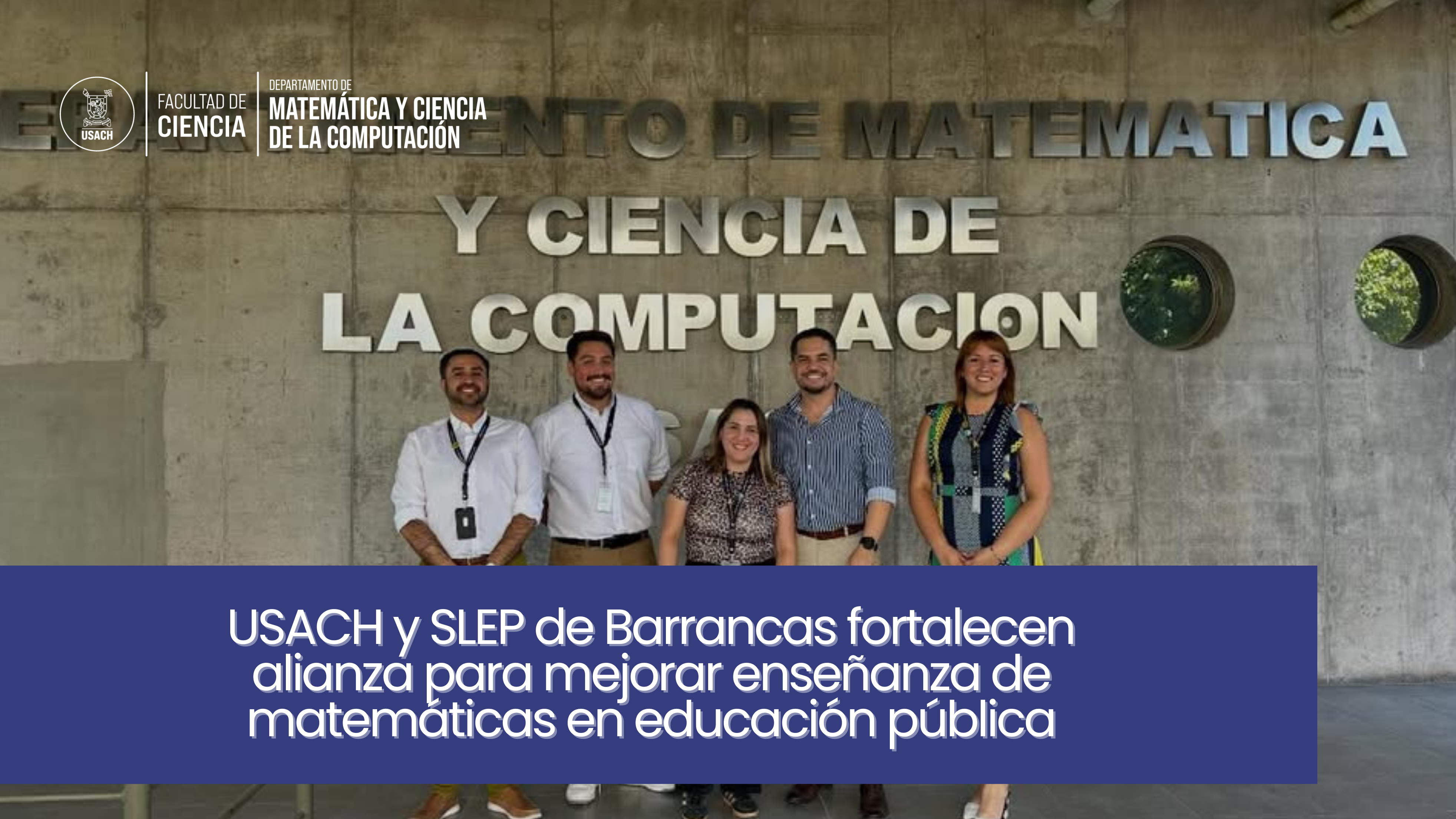USACH y SLEP de Barrancas fortalecen alianza para mejorar enseñanza de matemáticas en educación pública