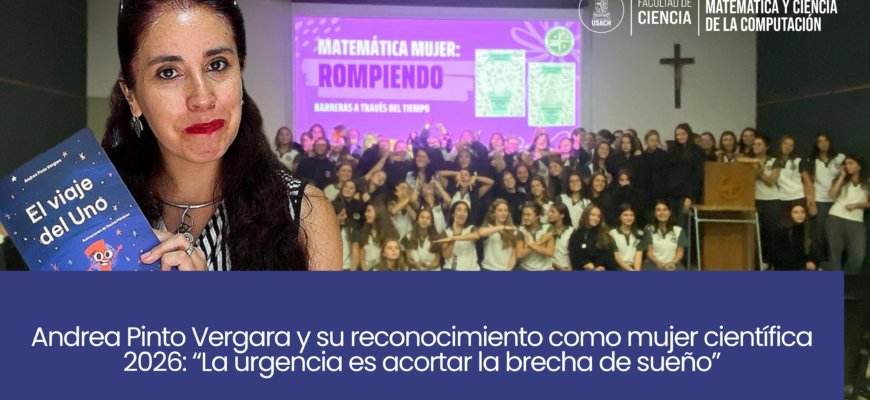 Andrea Pinto Vergara y su reconocimiento como mujer científica 2026: “La urgencia es acortar la brecha de sueño”