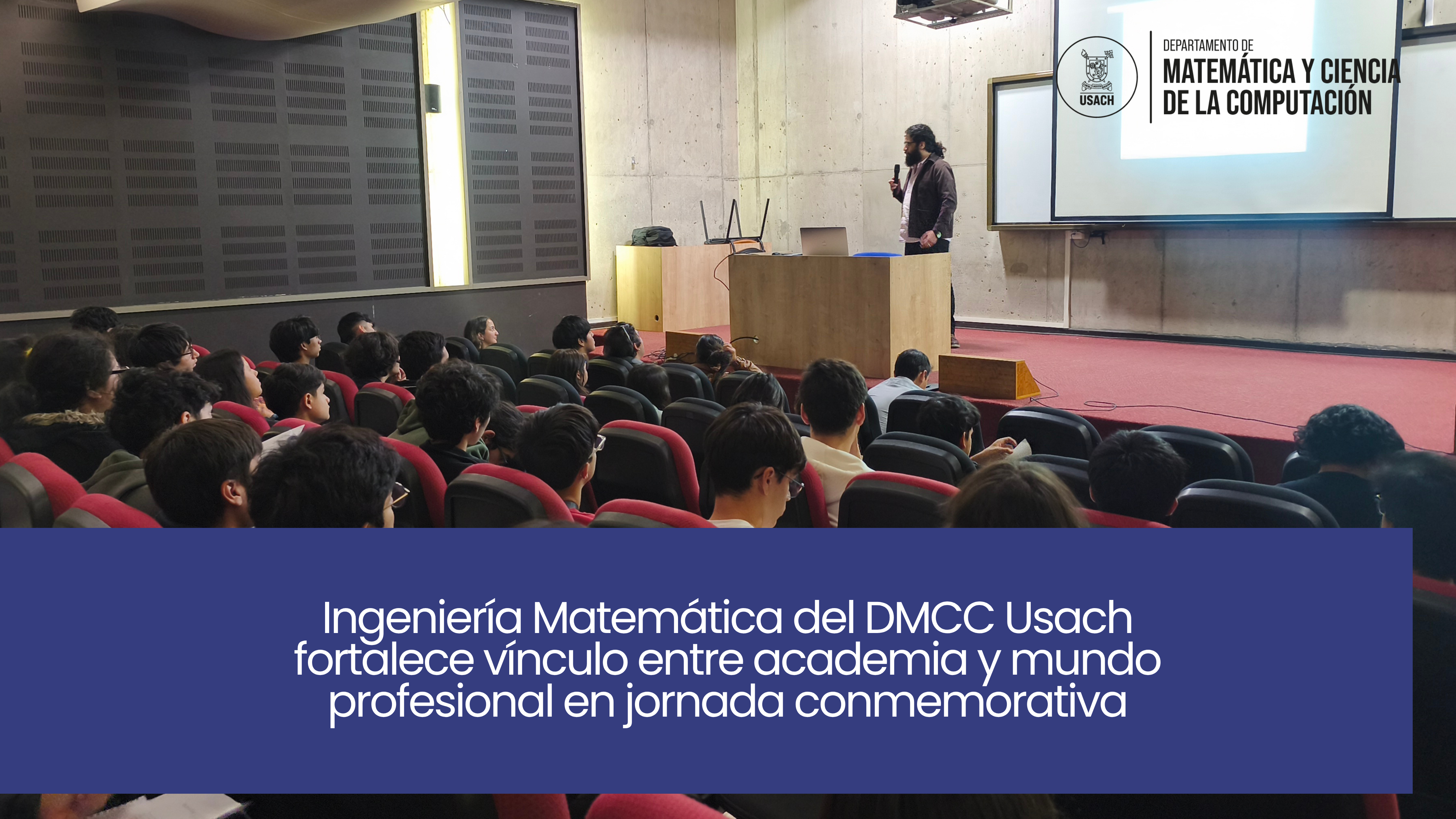 Ingeniería Matemática del DMCC Usach fortalece vínculo entre academia y mundo profesional en jornada conmemorativa