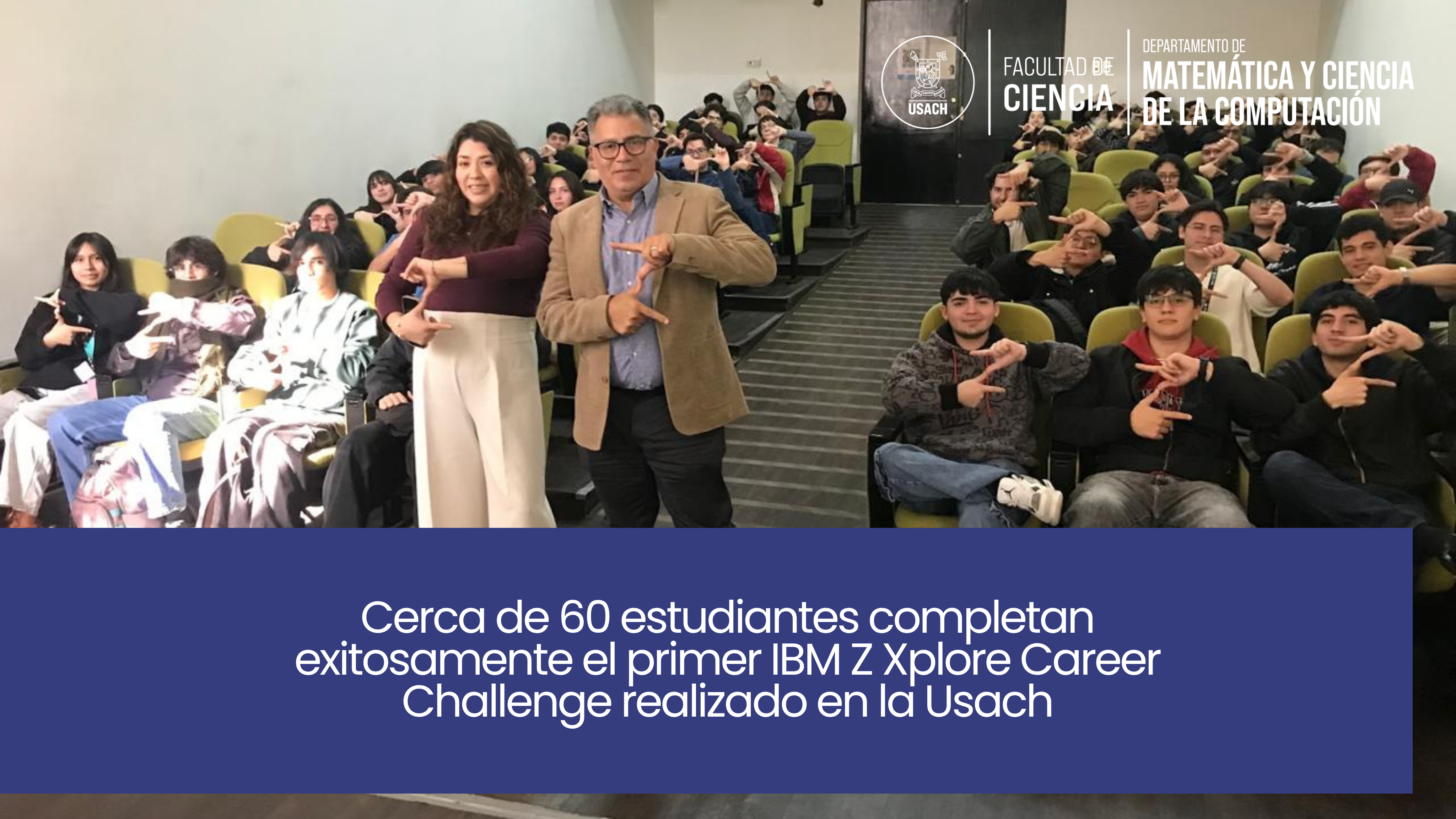 Cerca de 60 estudiantes completan exitosamente el primer IBM Z Xplore Career Challenge realizado en la Usach