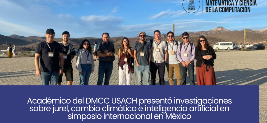 Académico del DMCC USACH presentó investigaciones sobre jurel, cambio climático e inteligencia artificial en simposio internacional en México