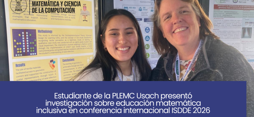 Estudiante de la PLEMC Usach presentó investigación sobre educación matemática inclusiva en conferencia internacional ISDDE 2026