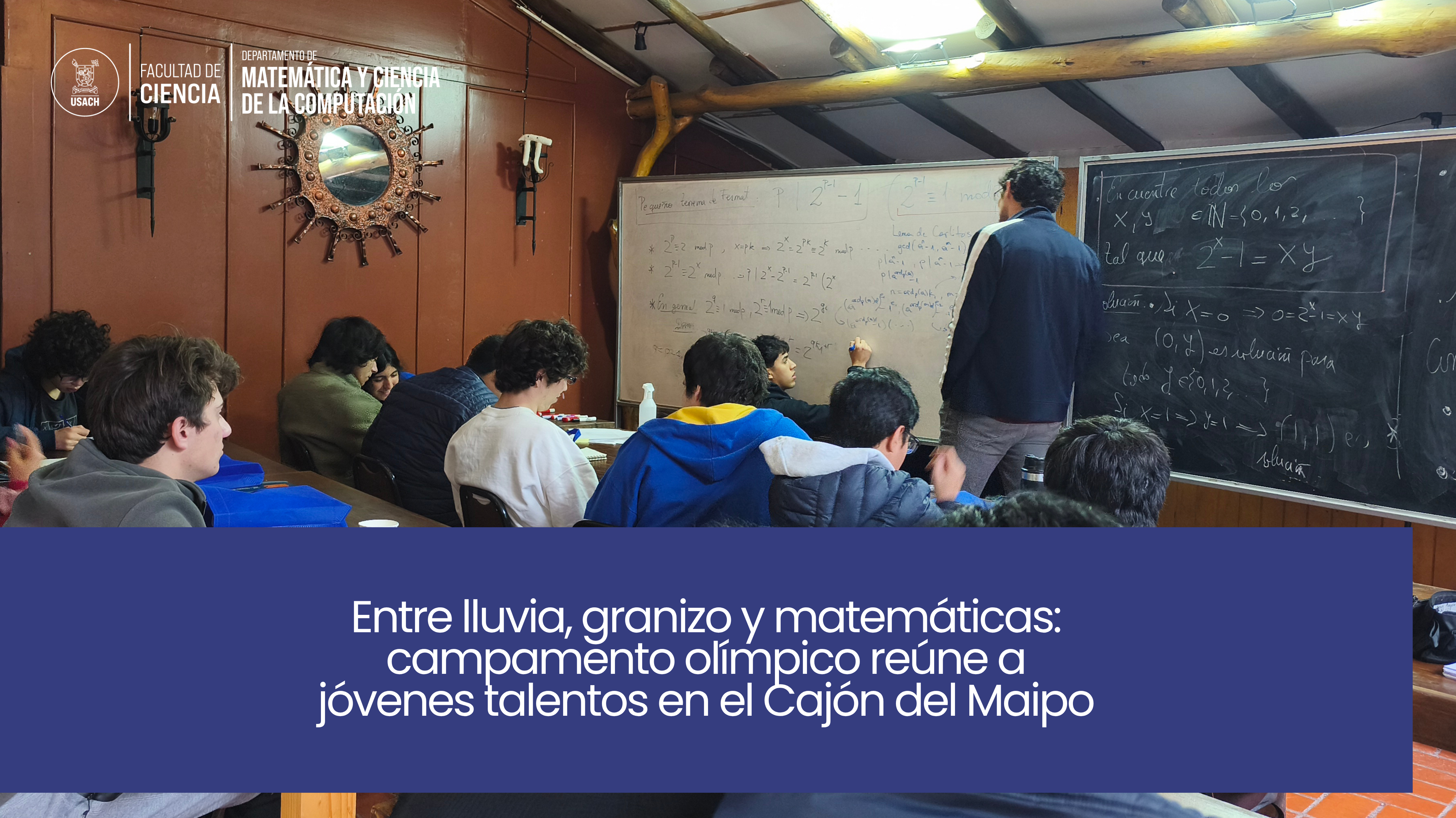 Entre lluvia, granizo y matemáticas: campamento olímpico reúne a jóvenes talentos en el Cajón del Maipo