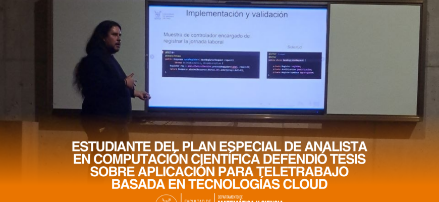 Estudiante del Plan Especial de Analista en Computación Científica defendió tesis sobre aplicación para teletrabajo basada en tecnologías cloud