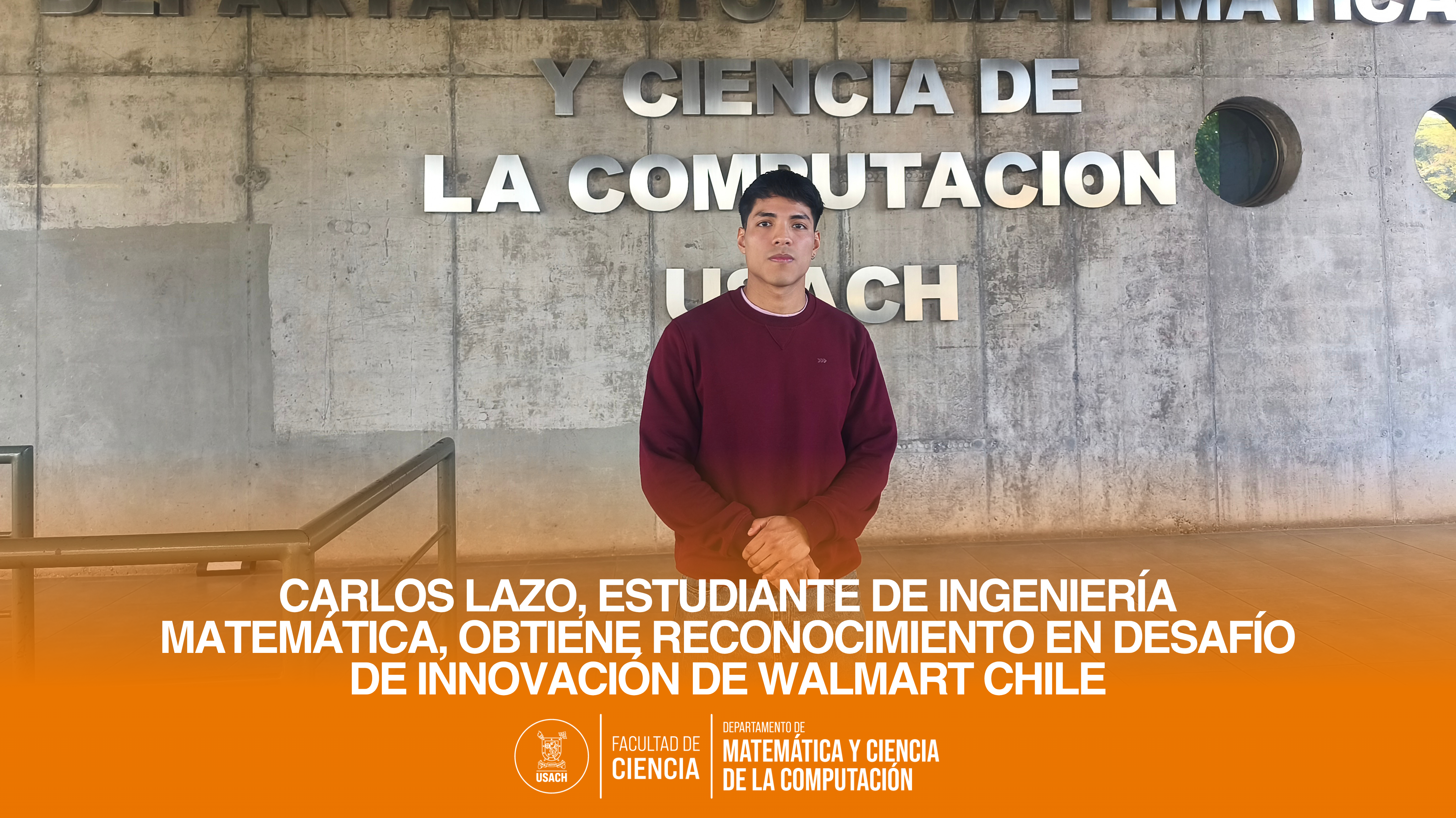 Carlos Lazo, estudiante de Ingeniería Matemática, obtiene reconocimiento en desafío de innovación de Walmart Chile