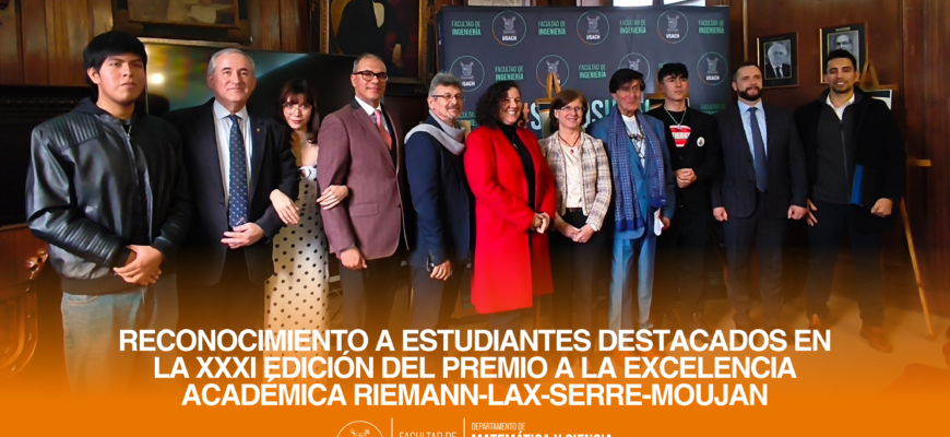 Reconocimiento a estudiantes destacados en la XXXI edición del Premio a la Excelencia Académica Riemann-Lax-Serre-Moujan