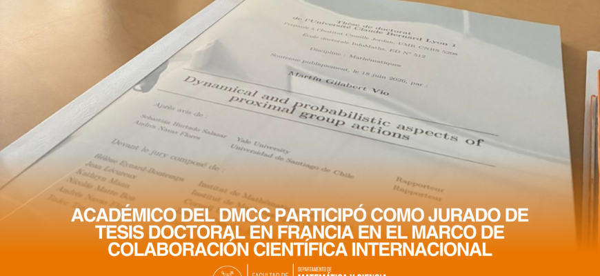 Académico del DMCC participó como jurado de tesis doctoral en Francia en el marco de colaboración científica internacional