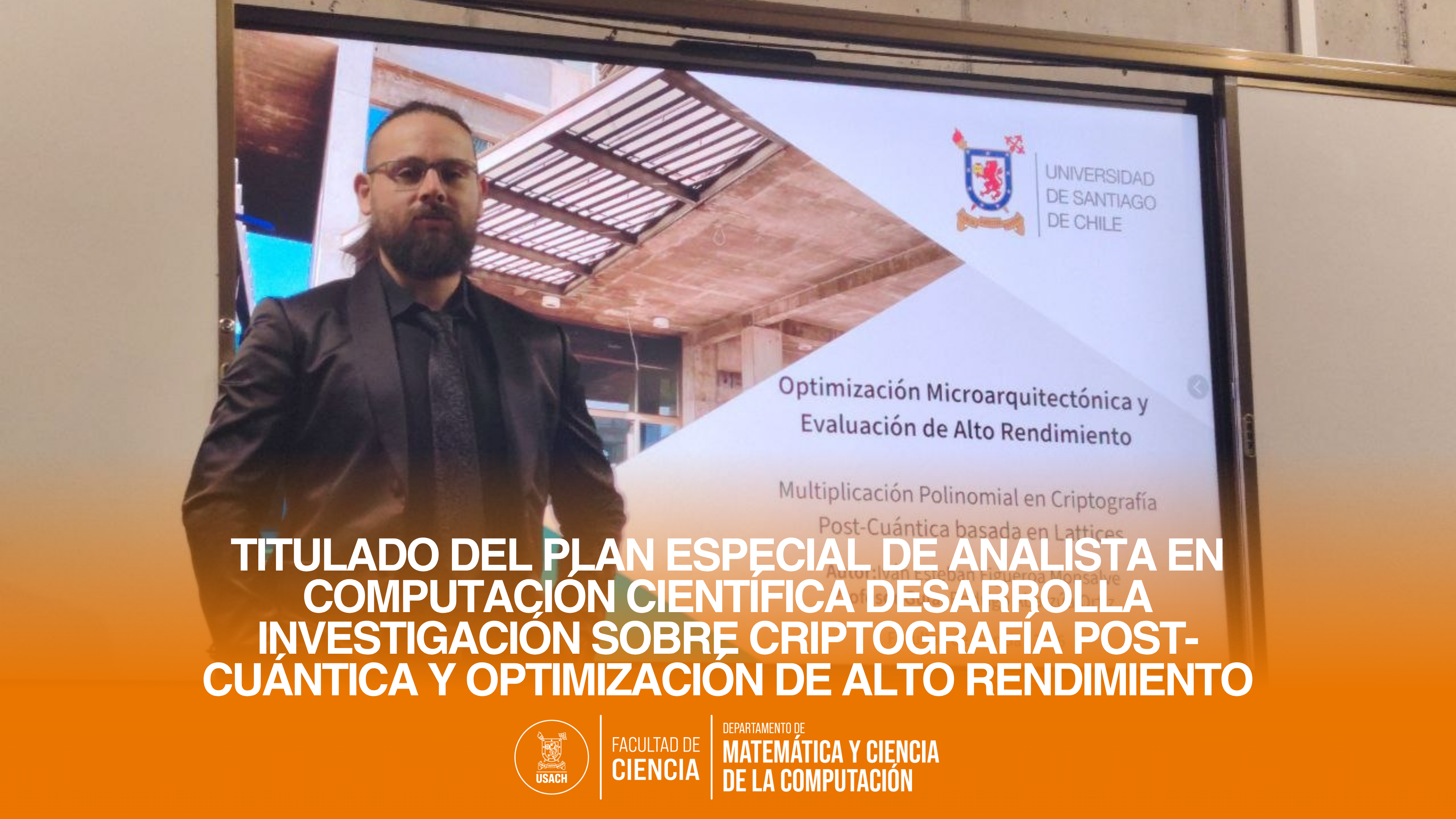Titulado del Plan Especial de Analista en Computación Científica desarrolla investigación sobre criptografía post-cuántica y optimización de alto rendimiento