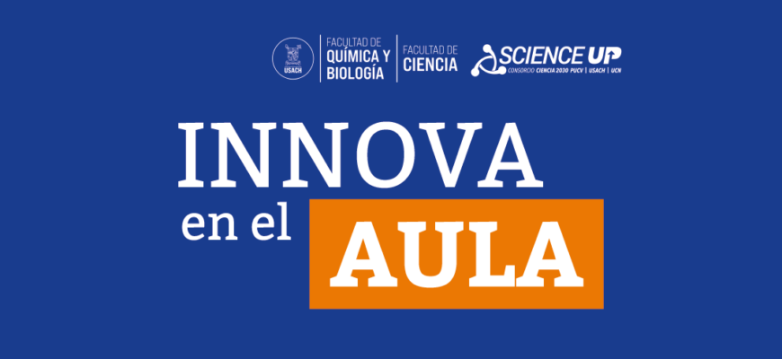 Science Up lanza convocatoria Innova en el Aula para fortalecer asignaturas del segundo semestre 2026