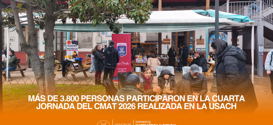 Más de 3.800 personas participaron en la cuarta jornada del CMAT 2026 realizada en la Usach