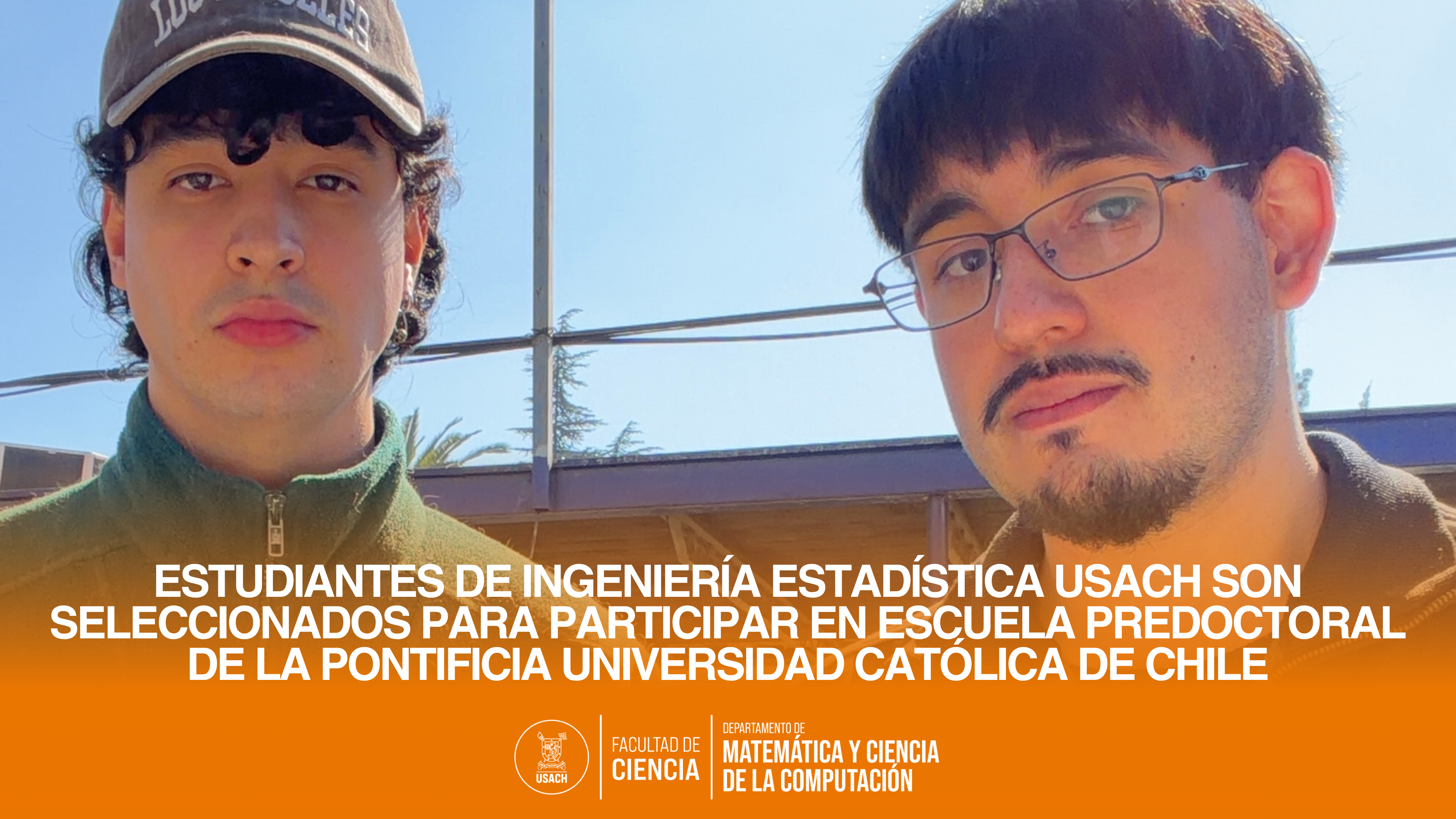 Estudiantes de Ingeniería Estadística USACH son seleccionados para participar en Escuela Predoctoral de la Pontificia Universidad Católica de Chile