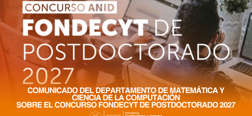 Comunicado del Departamento de Matemática y Ciencia de la Computación sobre el Concurso Fondecyt de Postdoctorado 2027