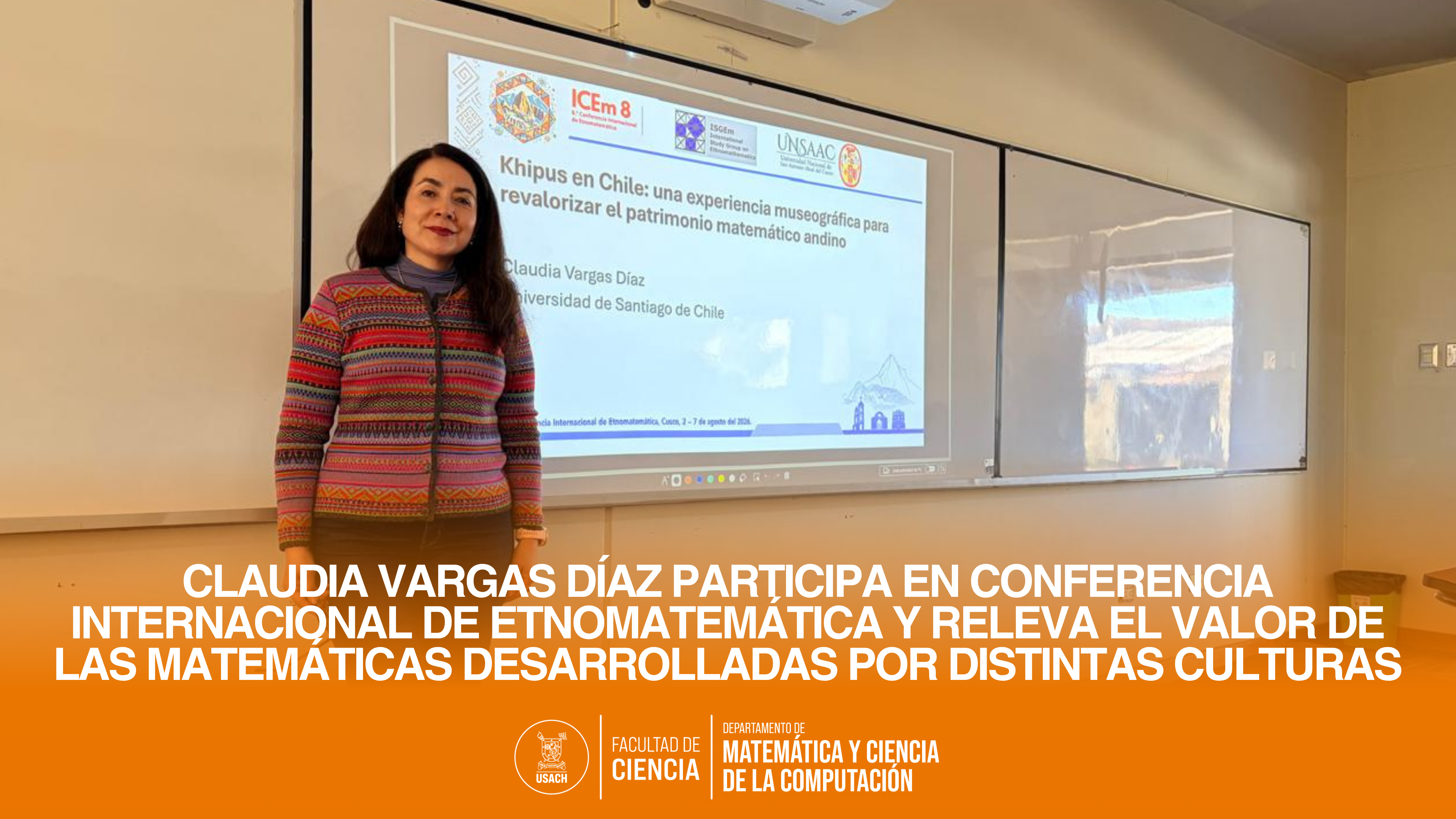 Claudia Vargas Díaz participa en conferencia internacional de etnomatemática y releva el valor de las matemáticas desarrolladas por distintas culturas