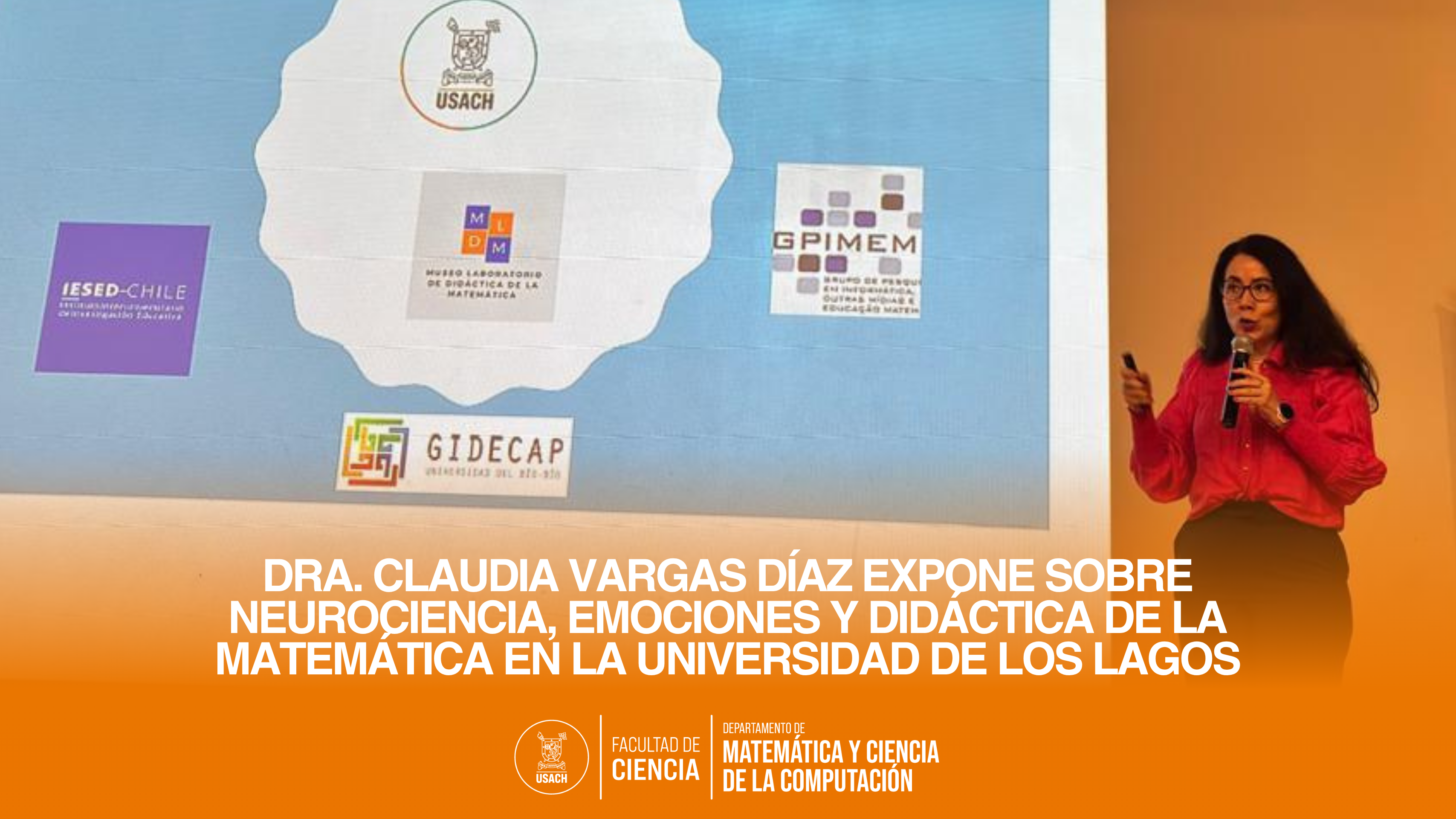 Dra. Claudia Vargas Díaz expone sobre neurociencia, emociones y didáctica de la matemática en la Universidad de Los Lagos
