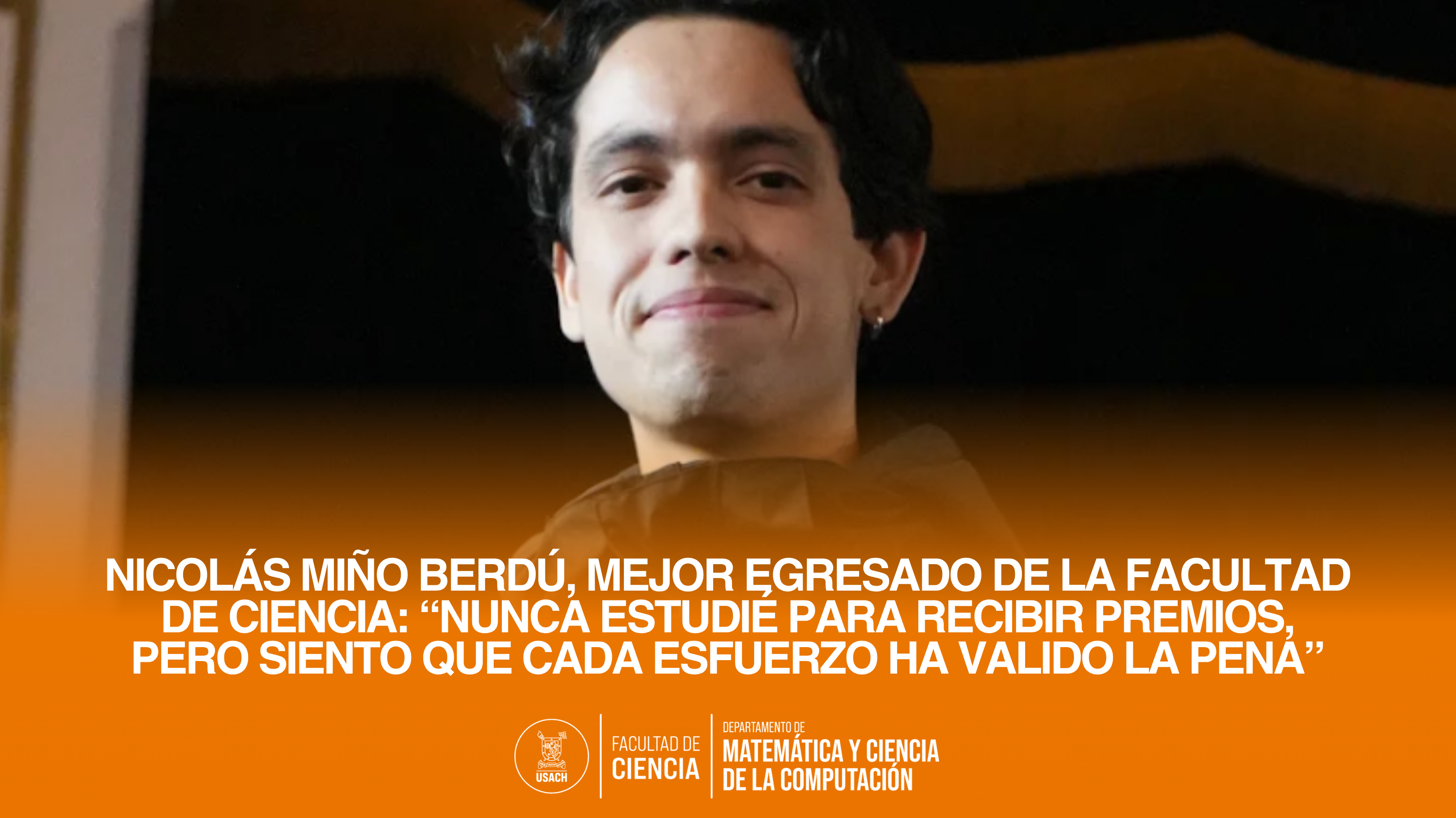 Nicolás Miño Berdú, Mejor Egresado de la Facultad de Ciencia: “Nunca estudié para recibir premios, pero siento que cada esfuerzo ha valido la pena”
