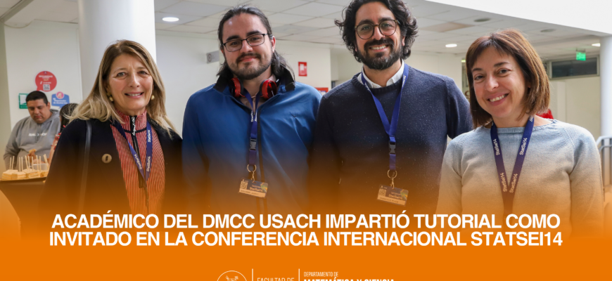 Académico del DMCC USACH impartió tutorial como invitado en la conferencia internacional StatSei14