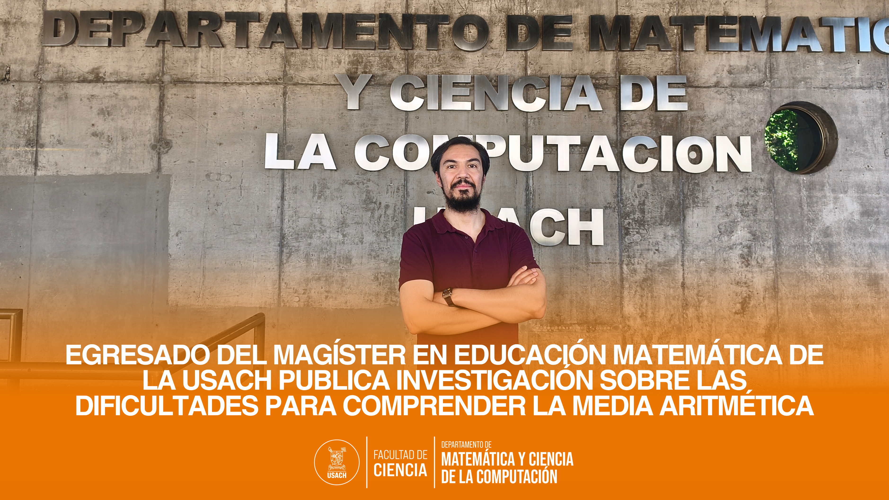 Egresado del Magíster en Educación Matemática de la Usach publica investigación sobre las dificultades para comprender la media aritmética