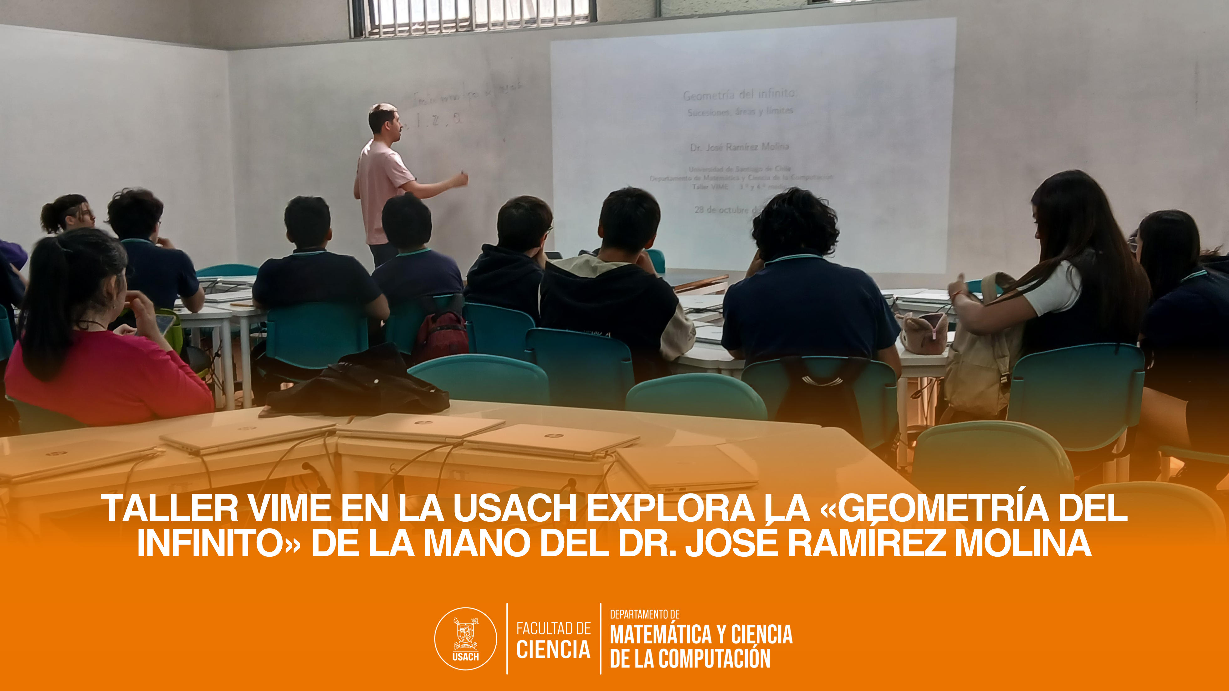 Taller VIME en la USACH explora la «Geometría del Infinito» de la mano del Dr. José Ramírez Molina